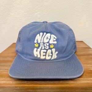 Nice As Heck Cap NWOT